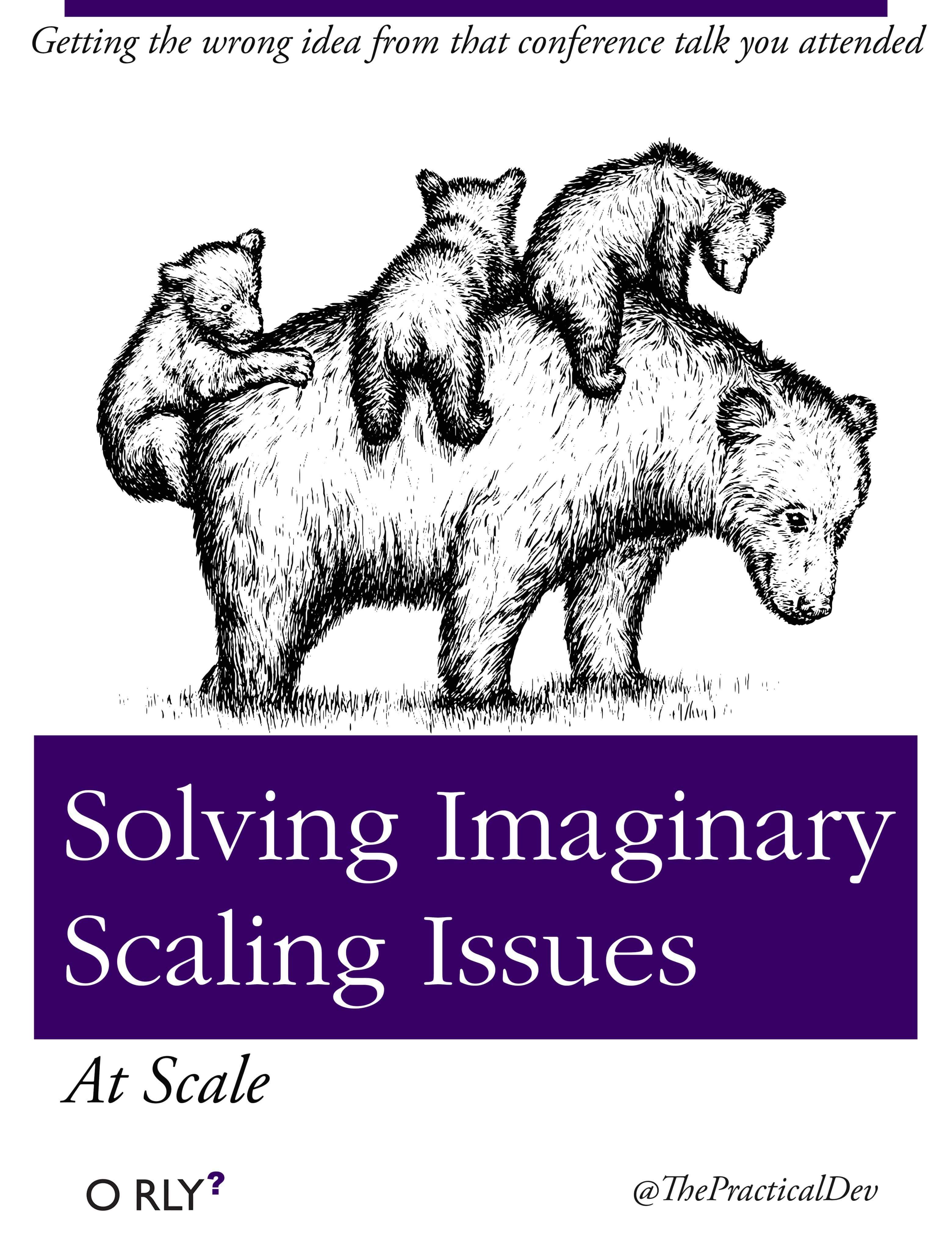 A fake textbook called Solving Imaginary Scaling Issues At Scale
